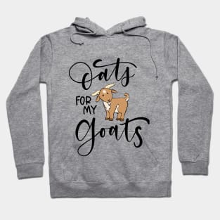 Oats For My Goats (W/Out Nashville) Hoodie